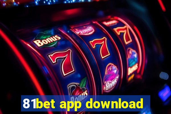 81bet app download